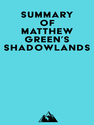 cover image of Summary of Matthew Green's Shadowlands